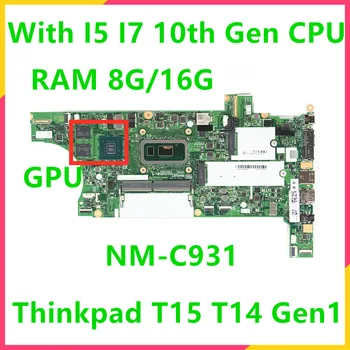 Za Lenovo Thinkpad T14 Gen1 T15 Prenosni računalnik z Matično ploščo NM-C931 Mainboard Z I5, I7 10. Gen CPU RAM 8 G 16 G 5B20Z45953 100% Test